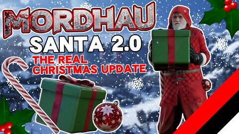 Mordhau Official Christmas Update: Santa 2.0 Delivers Gifts To All The Nice Players...