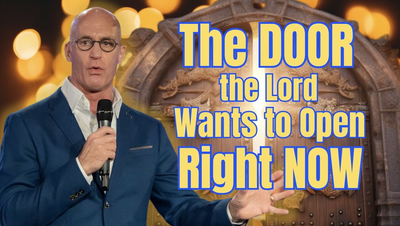 Prophetic Words for 5784: The DOOR the Lord Most Wants to OPEN in This New Season
