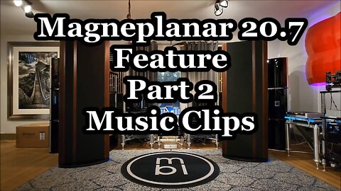 Magneplanar 20.7 Speaker Feature - Music Clips - Part 2