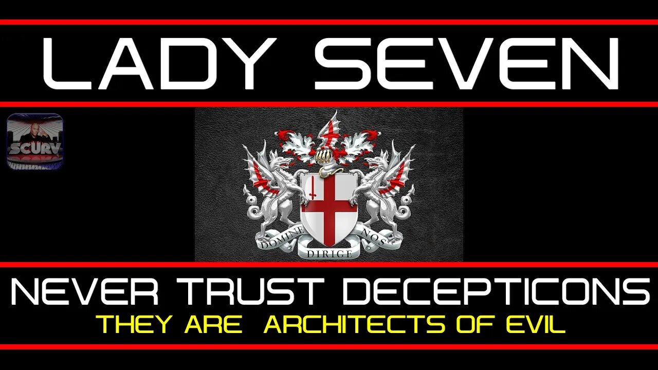 NEVER TRUST DECEPTICONS: THEY ARE ARCHITECTS OF EVIL! | LADY SEVEN UK | LANCESCURV.com