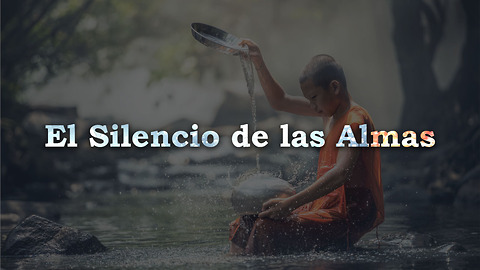 El Silencio De Las Almas