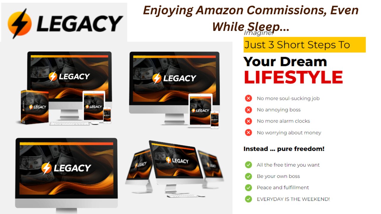 Legacy AI - Enjoying Amazon Commissions, Even While Sleep...