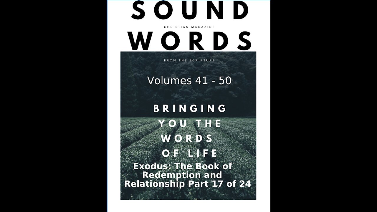 Sound Words, Exodus, The Book of Redemption and Relationship, part 17 of 24