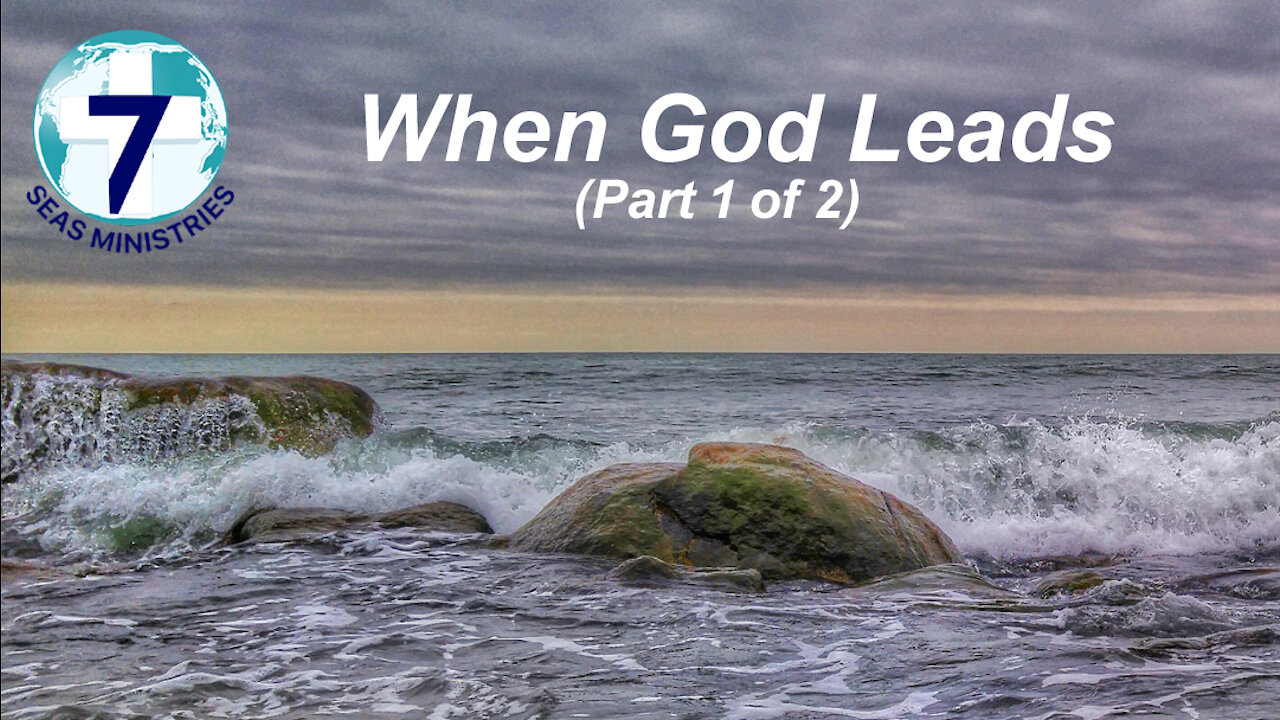 When God Leads - Part 1