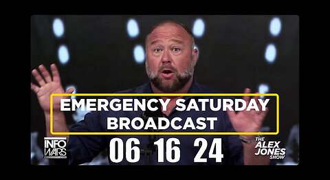 ALEX JONES (Full Show) 06_15_24 EMERGENCY SATURDAY BROADCAST