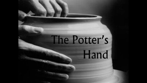20160412 THE POTTER'S HAND