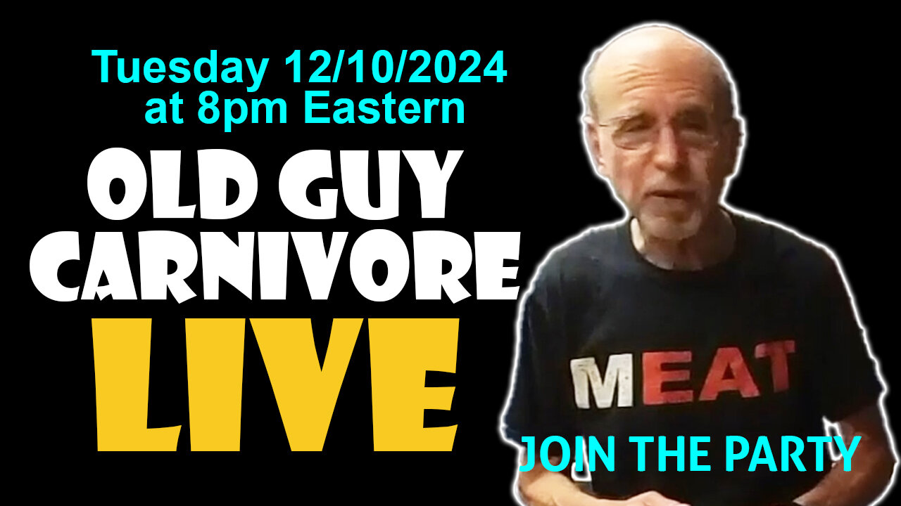 OLD GUY CARNIVORE LIVE Tue December 10th @ 8pm EDT - JOIN MITCH, HAVE SOME FUN!