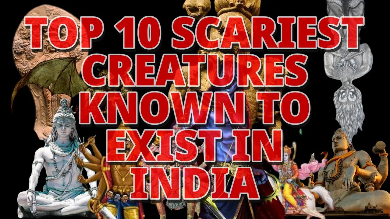 TOP 10 FOLKLORE SCARIEST MONSTERS OF INDIA 👻😱😨