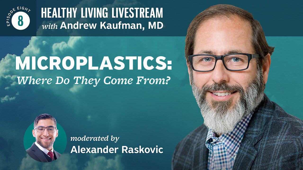 Healthy Living Livestream: Microplastics: Where Do They Come From?