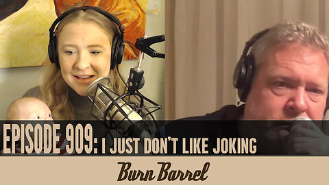 EPISODE 909: I Just Don't Like Joking