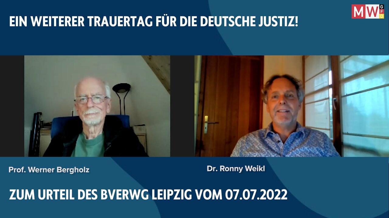 Ein weiterer Trauertag für die deutsche Justiz! zum Urteil des BVerwG Leipzig vom 07.07.2022