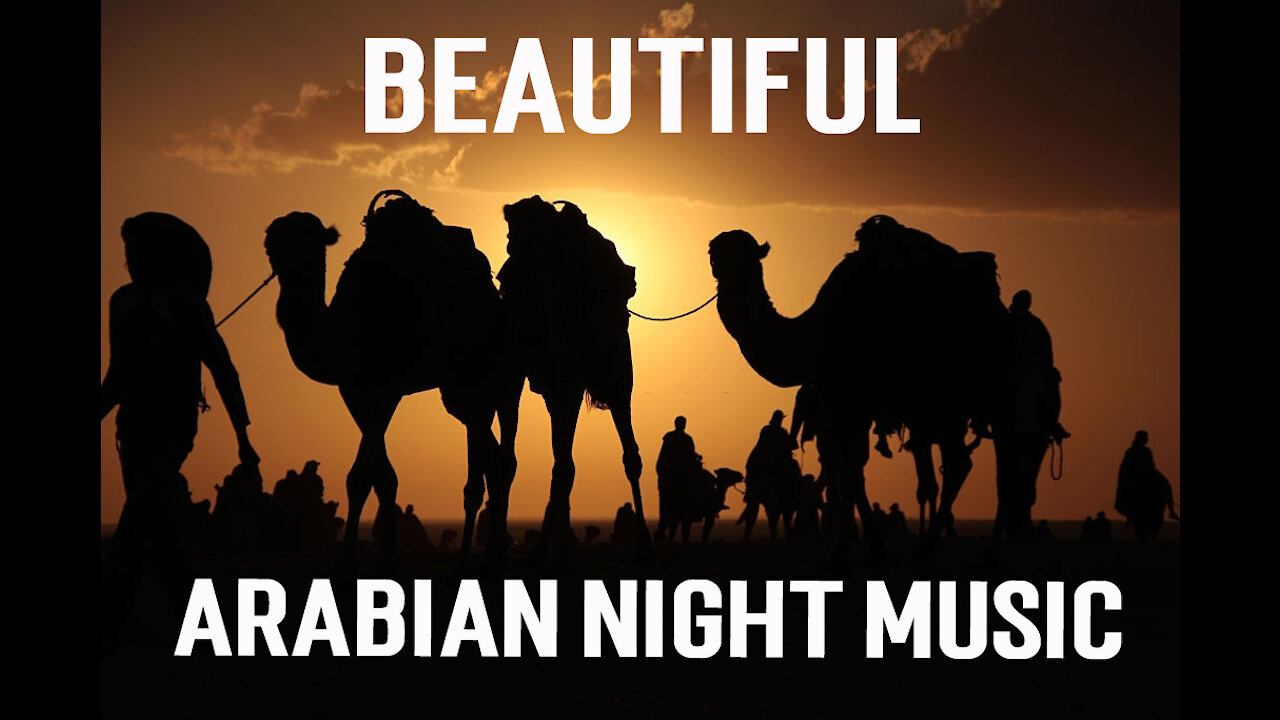 Arabian Nights - Relaxing Background Music, Arabic Instrumental Music