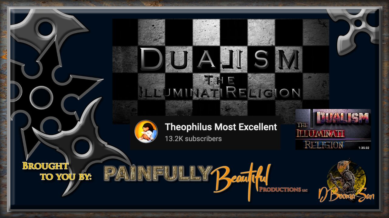 Dualism ~ The Illuminati Religion by Theophilus Most Excellent