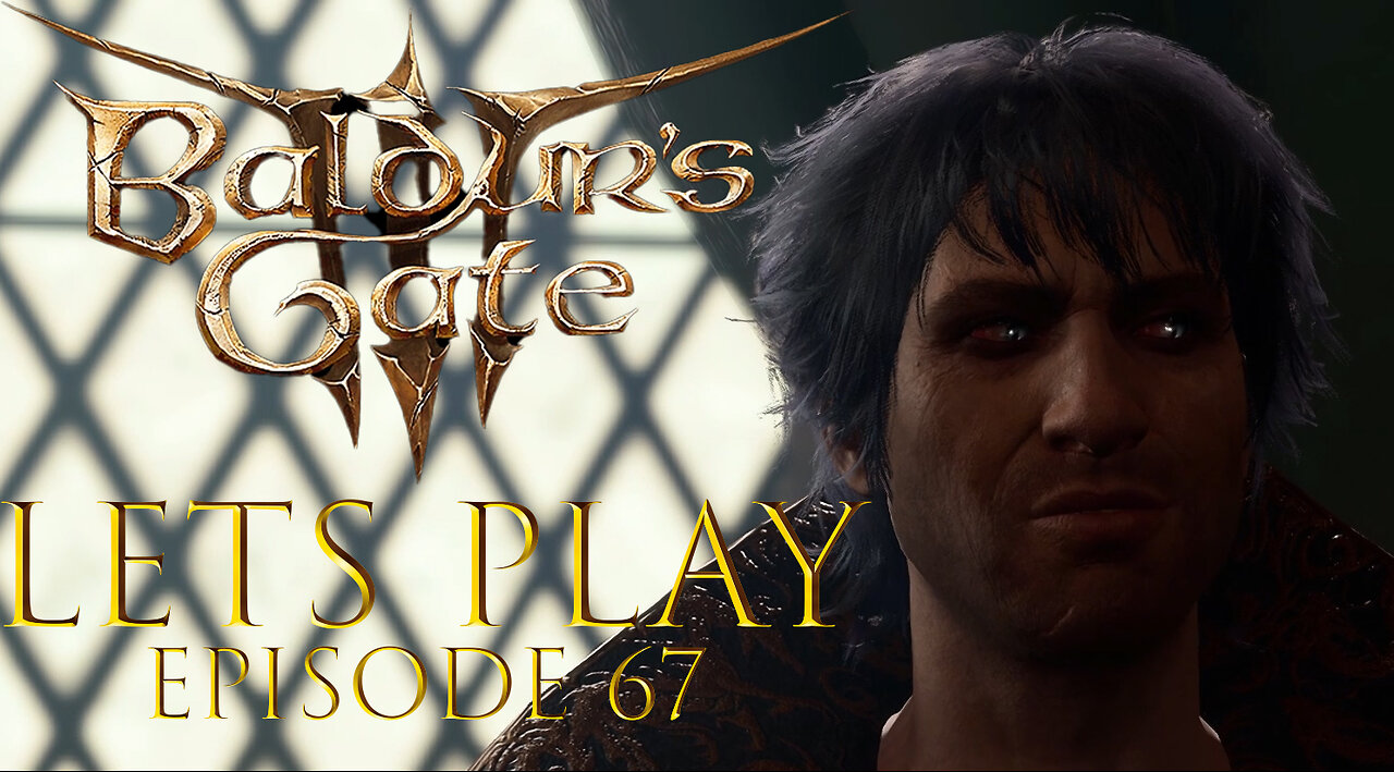 Baldur's Gate 3 Episode 67