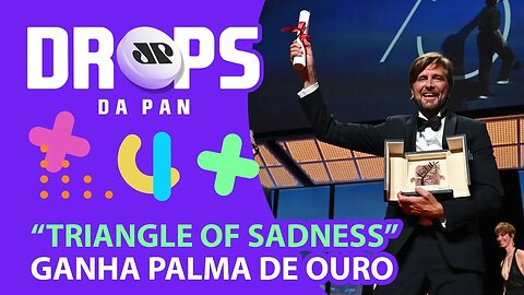 O GRANDE VENCEDOR DE CANNES E AS SURPRESAS DE OBI-WAN-KENOBI | DROPS da Pan - 31/05/22