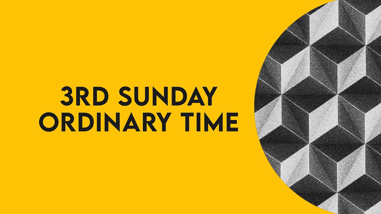 3rd Sunday Ordinary Time, 2024 | Scripture Commentary