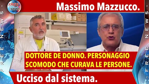 Massimo Mazzucco: il dott. De Donno, personaggio scomodo che curava le persone.