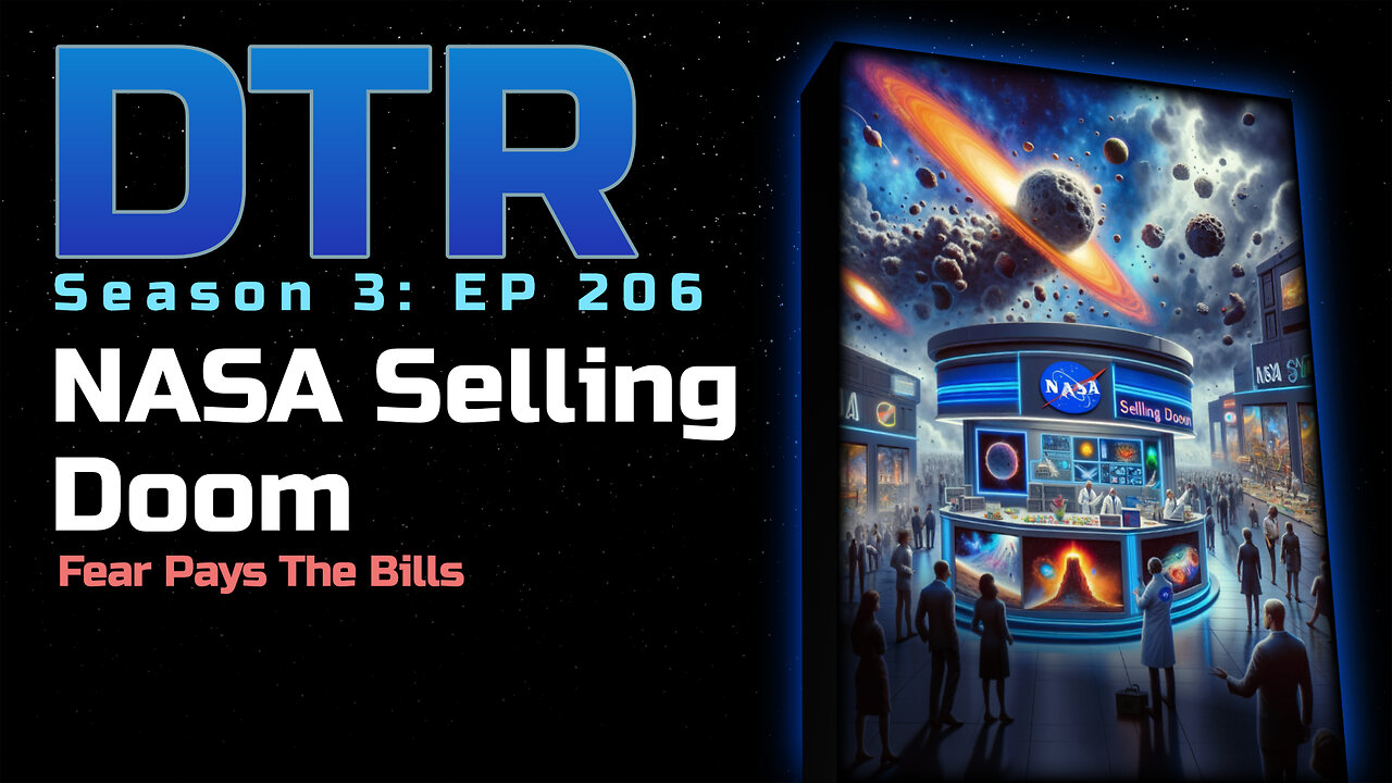 DTR Ep 206: NASA Selling Doom