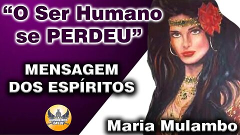 O Ser Humano se Perdeu - Mensagem dos Espíritos
