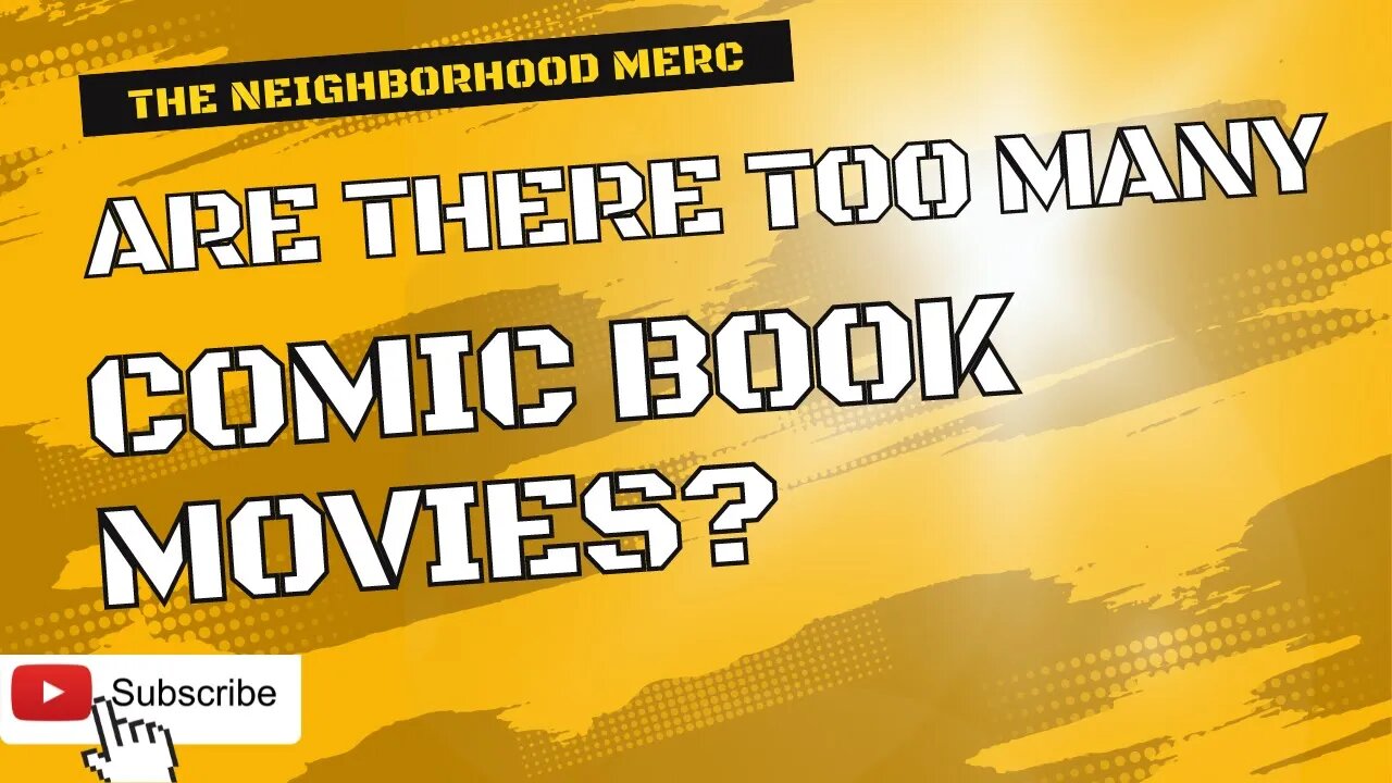 Are There Too Many Comic Movies?