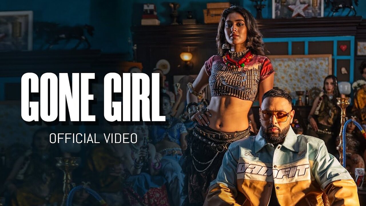 Badshah – Gone Girl Song Cast, Lyrics, And Review | Ft. Sakshi Vaidya