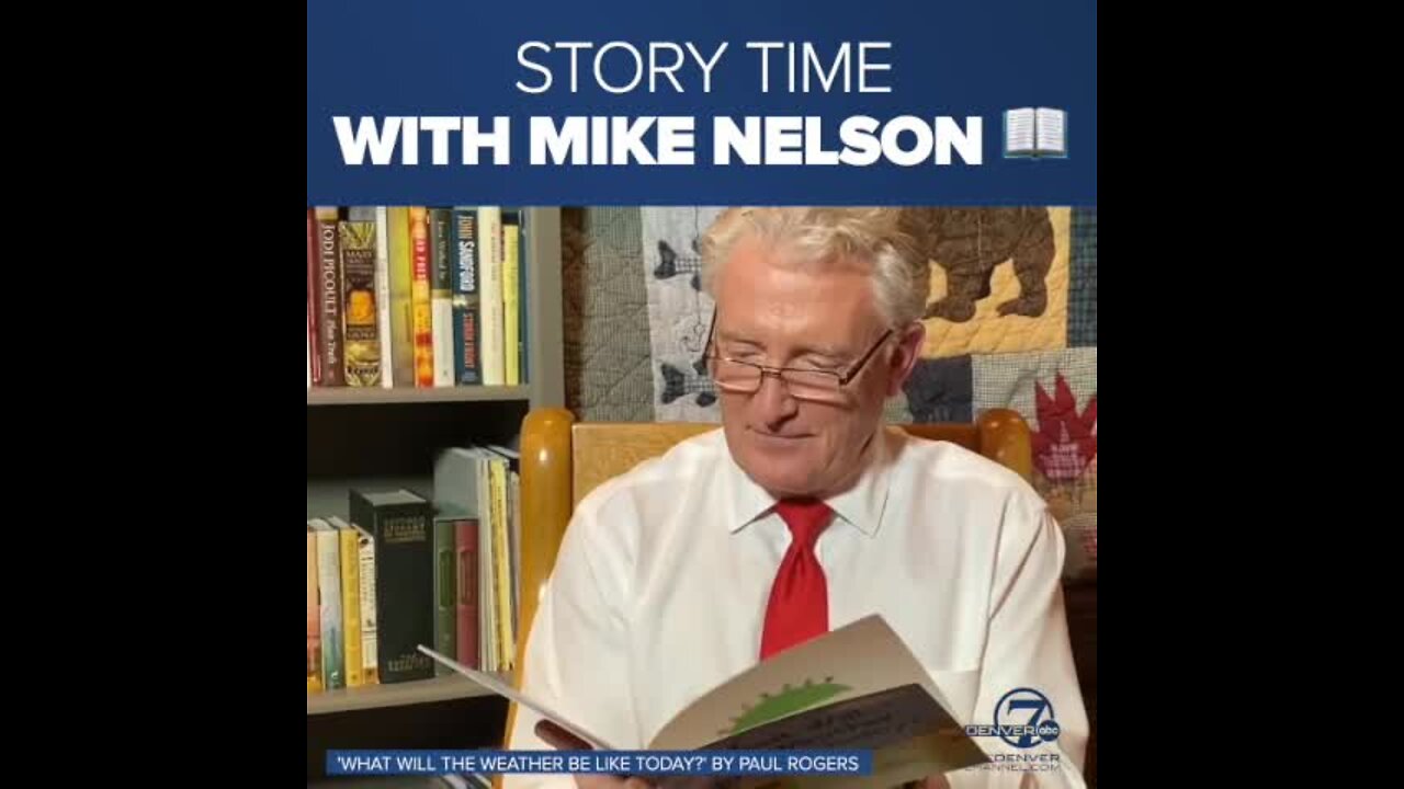 Story Time with Mike Nelson: What will the weather be like today?