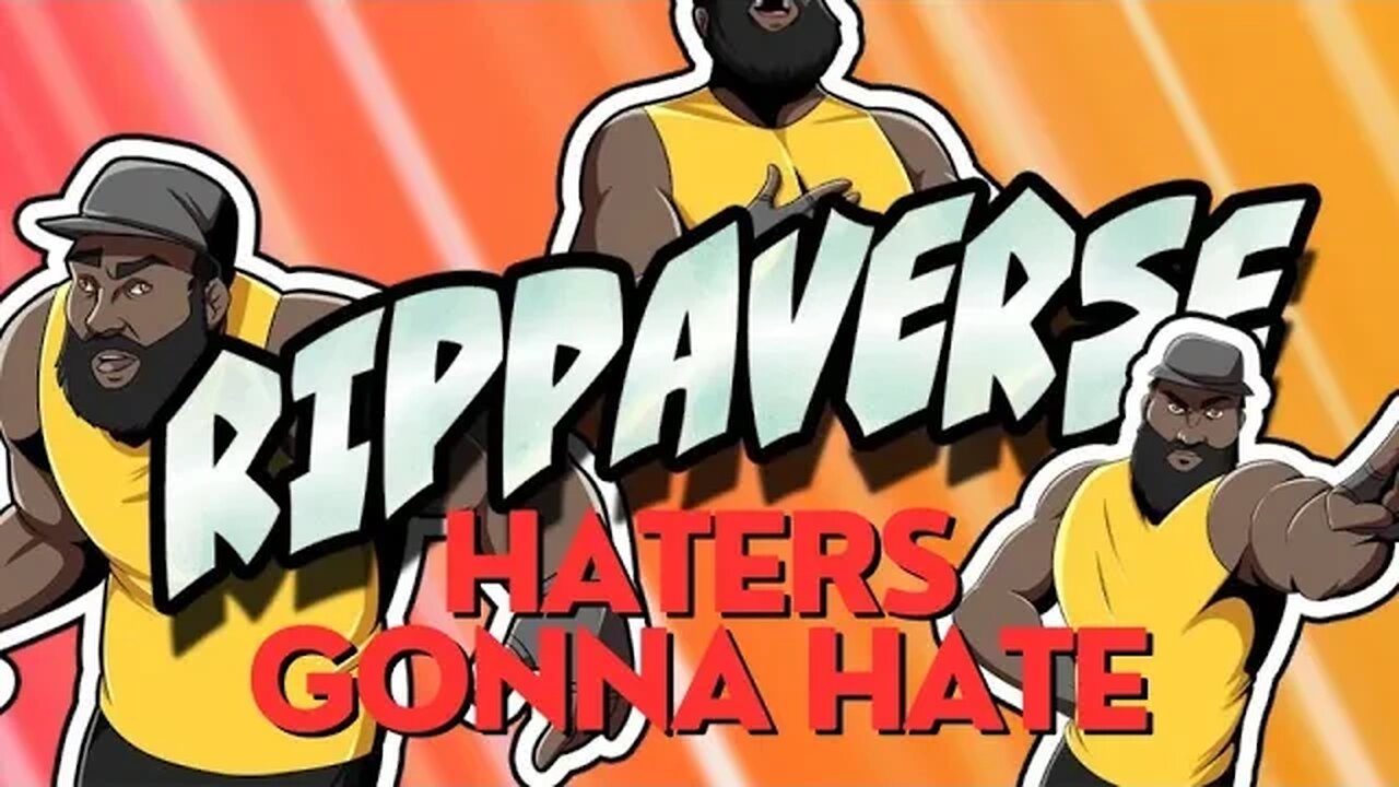 Rippaverse make detractors mad