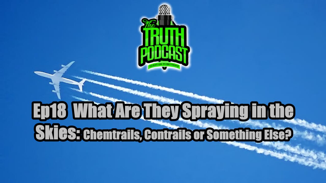 What Are They Spraying In The Skies: Chemtrails, Contrails or Something Else?