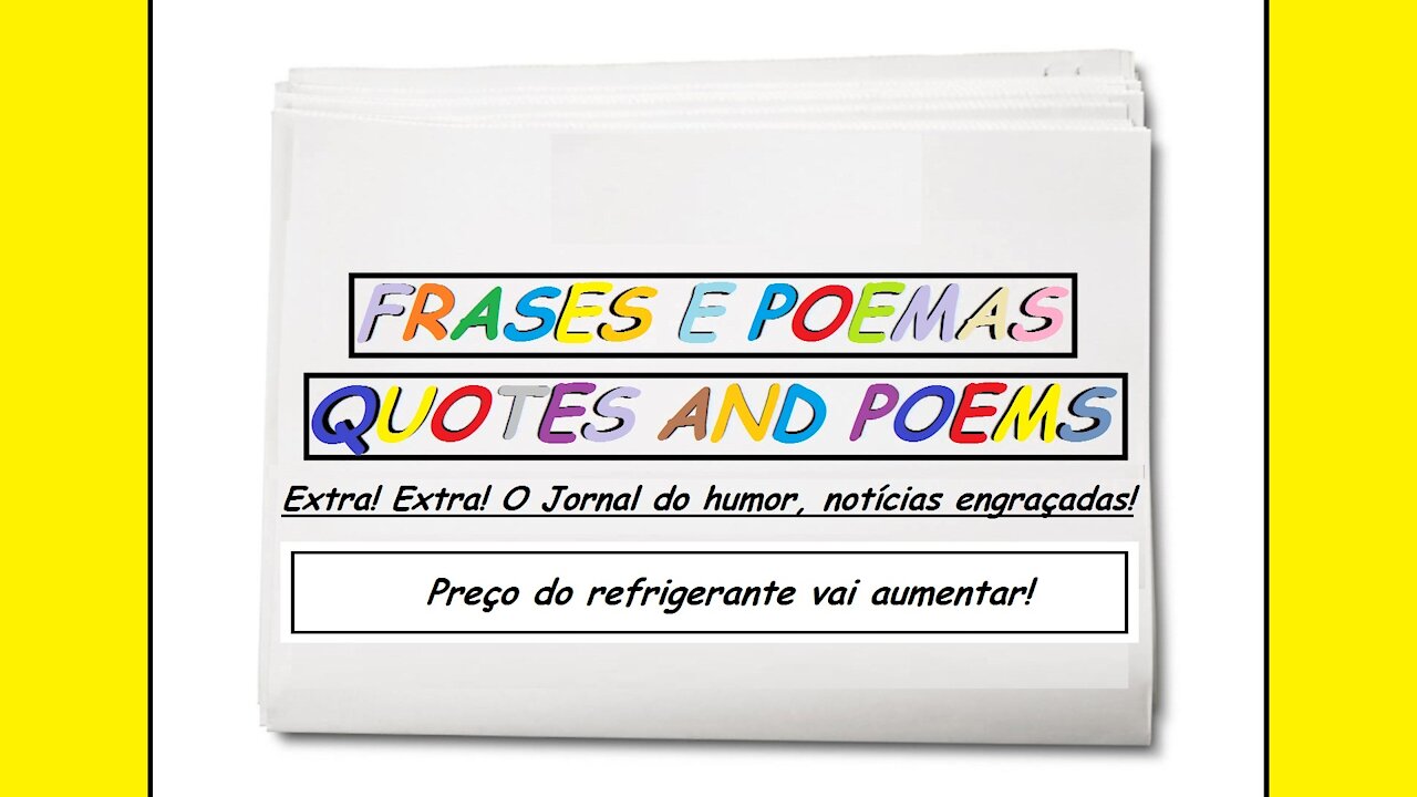 Notícias engraçadas: Preço do refrigerante vai aumentar! [Frases e Poemas]