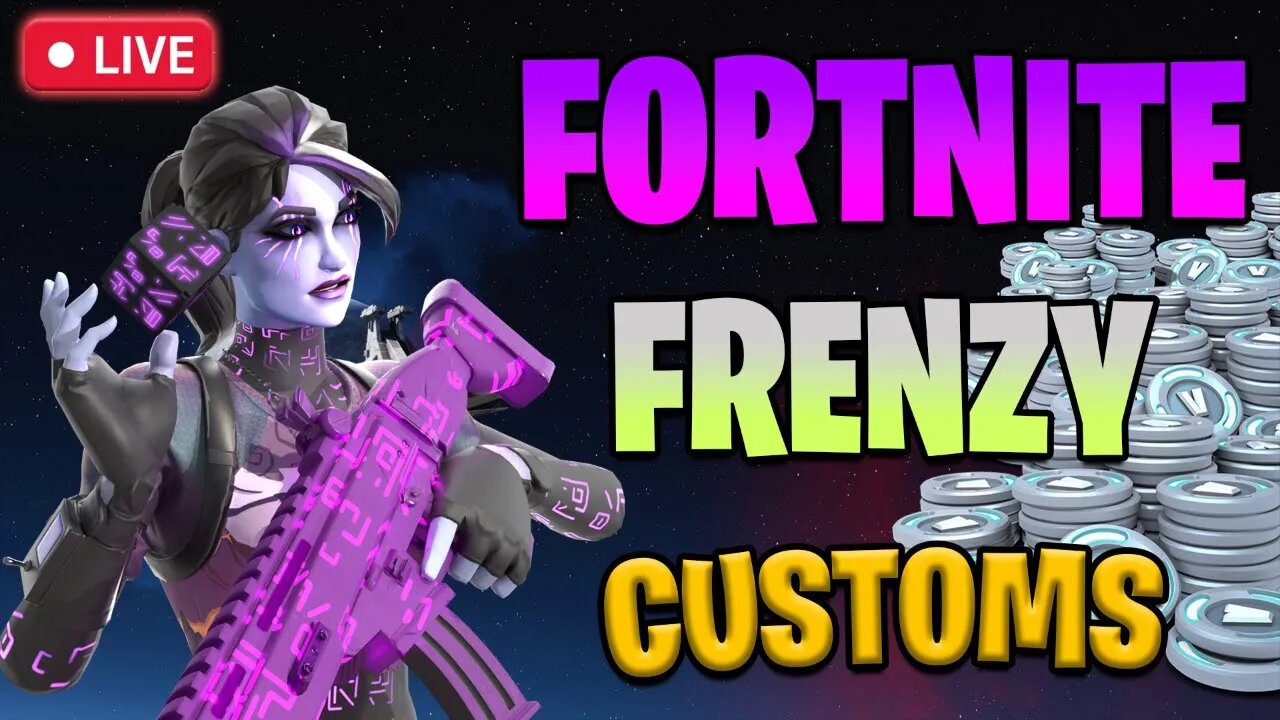 🔴 Frenzy Customs! WIN VBUCKS! | !frenzy | !discord | !sac