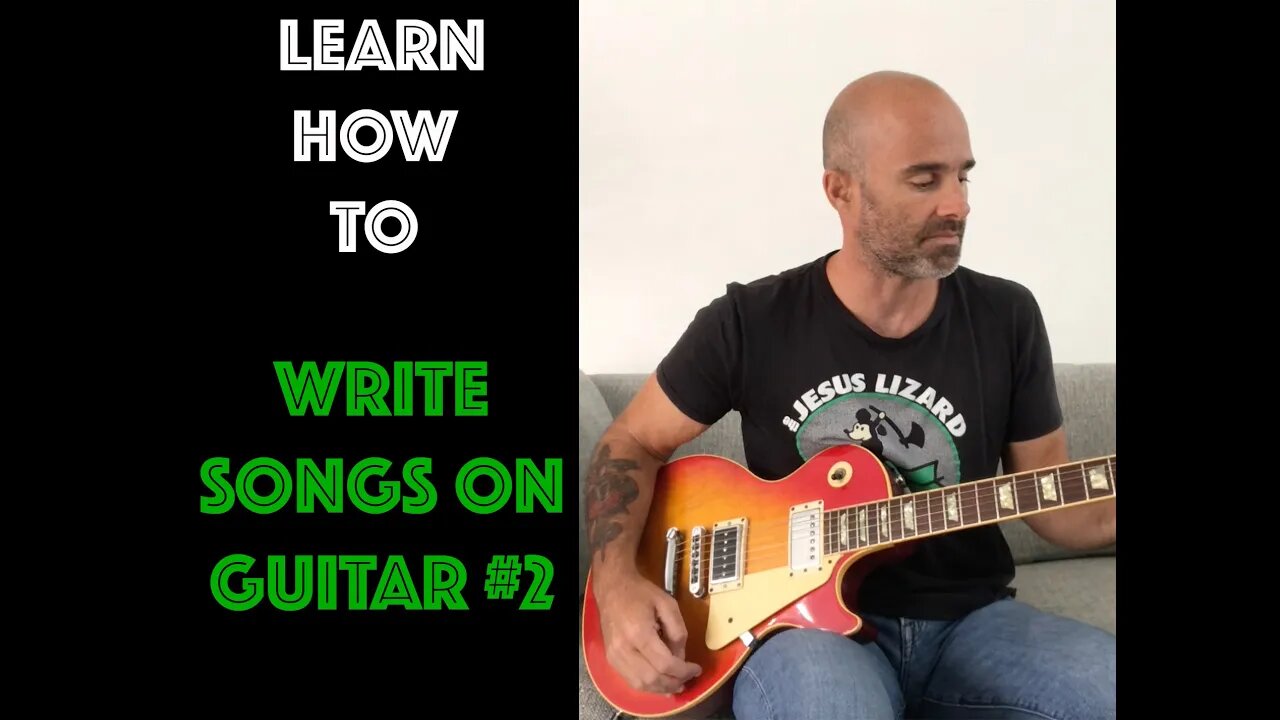 How To Write Songs On Guitar, Part 2! - 7 Minute Mini Lesson - Beginners