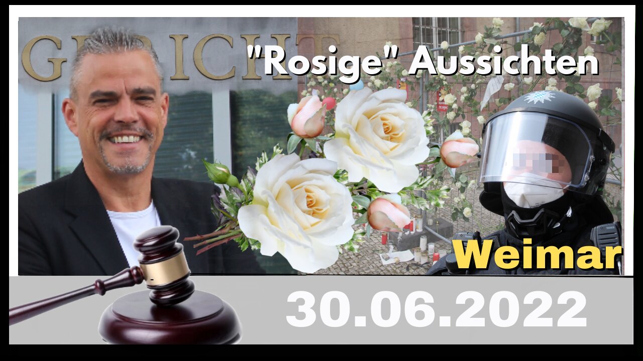 RE-LIVE I Neues aus dem Gerichtssaal - "Rosige" Aussichten - Fall: Demo in Weimar am 01.05.2021