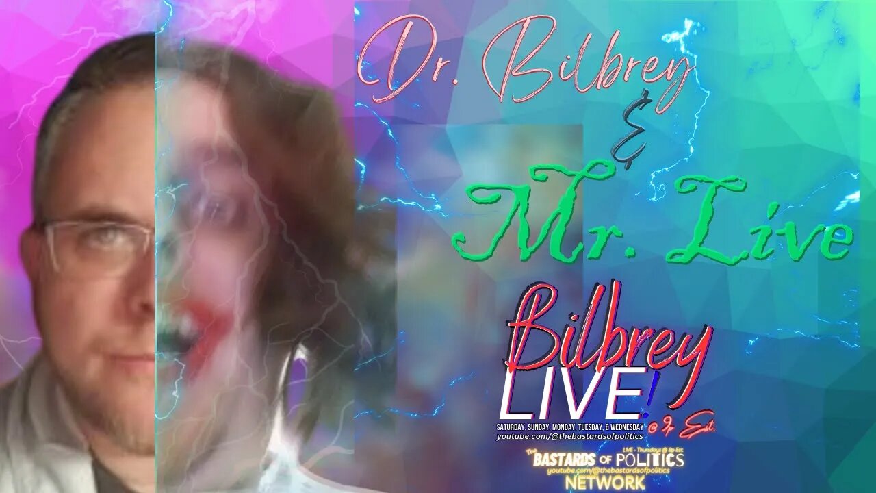 "Dr. Bilbrey & Mr. Live!" | Bilbrey LIVE!