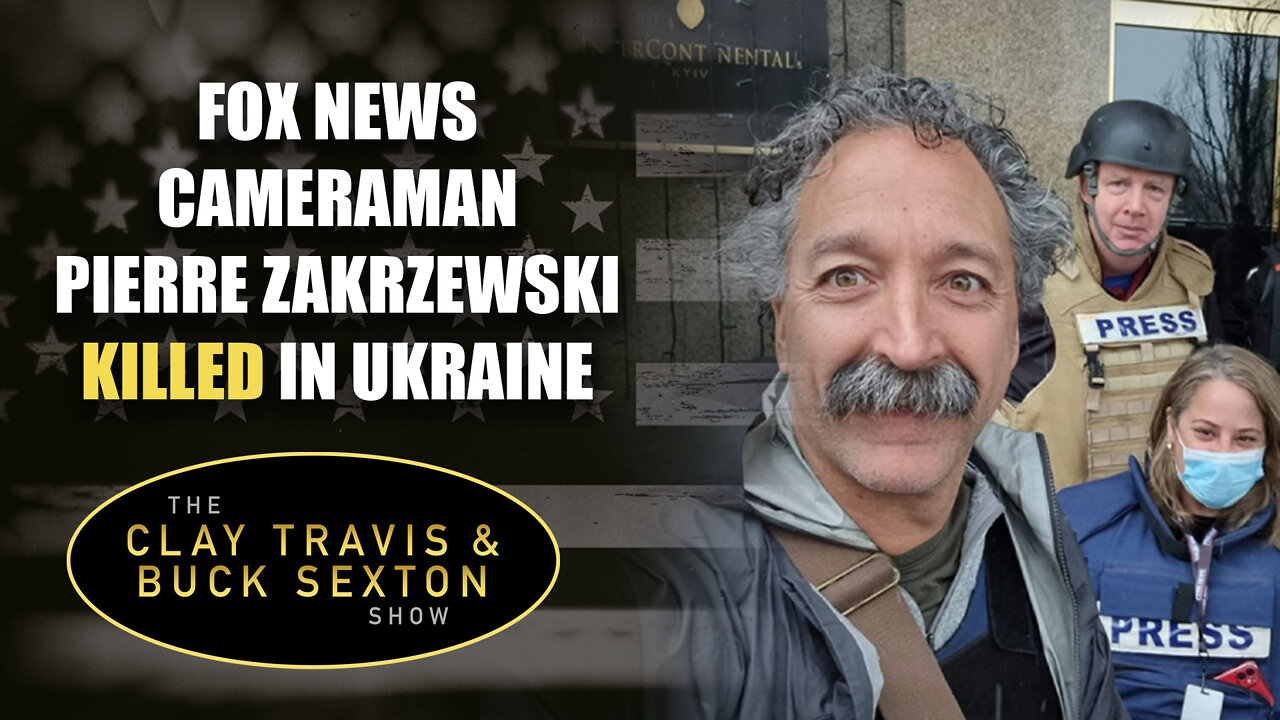 Fox News Cameraman Pierre Zakrzewski Killed in Ukraine