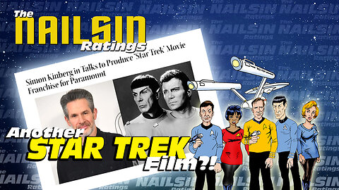 The Nailsin Ratings: Another Star Trek Film?!