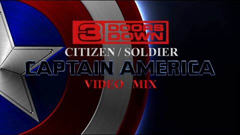 3 Doors Down- Citizen/Soldier (Captain America Video Mix)