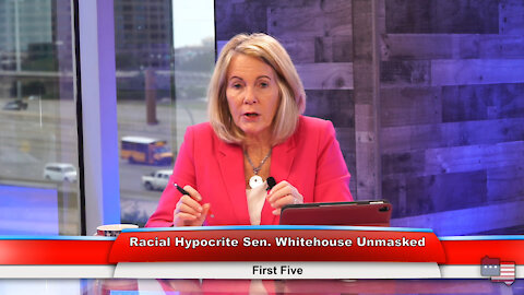 Racial Hypocrite Sen. Whitehouse Unmasked | First Five 6.22.21