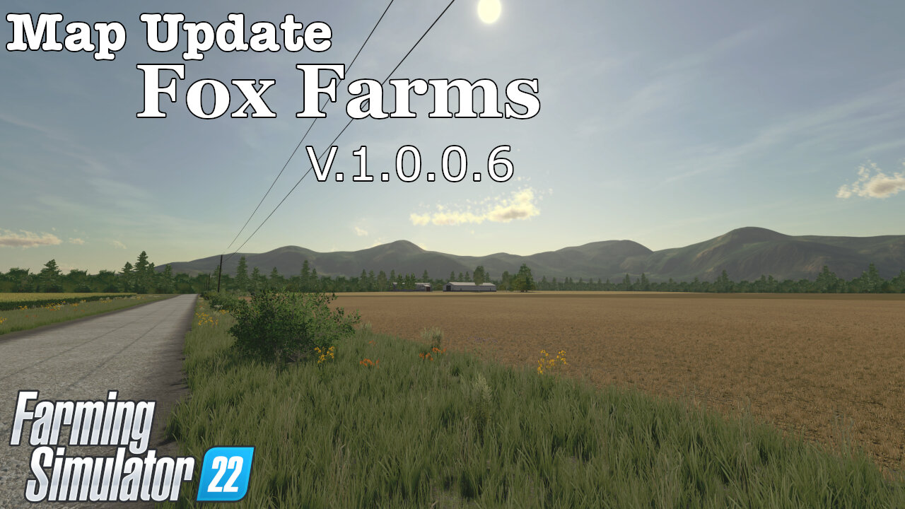 Map Update | Fox Farms | V.1.0.0.6 | Farming Simulator 22