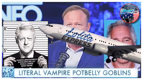 Alex Jones - “Literal Vampire Goblins”!