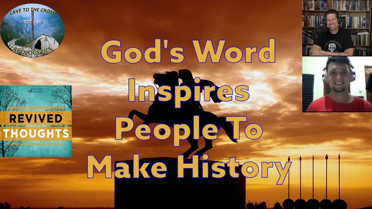 God's Word Inspires People To Make History