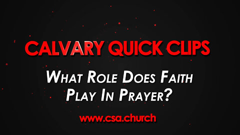 What Role Does Faith Play In Prayer?