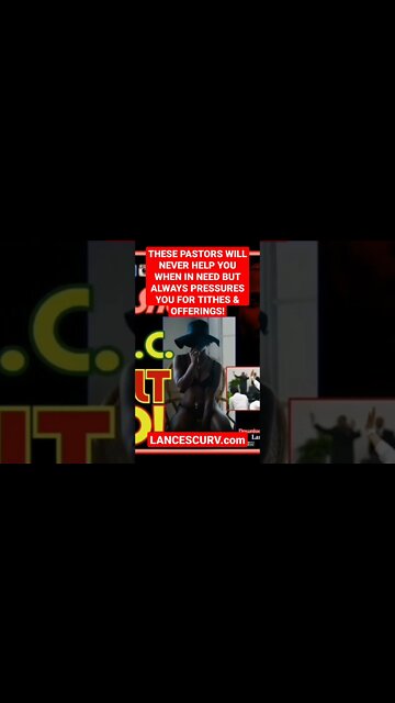 THESE PASTORS WILL NEVER HELP YOU WHEN IN NEED BUT WILL ALWAYS PRESSURE YOU FOR TITHES & OFFERINGS!