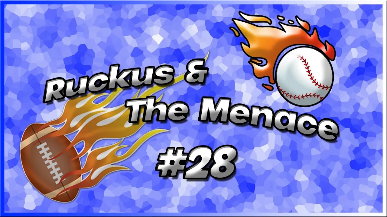 Ruckus and The Menace Episode #28 NFL Chaos and MLB Postseason Drama