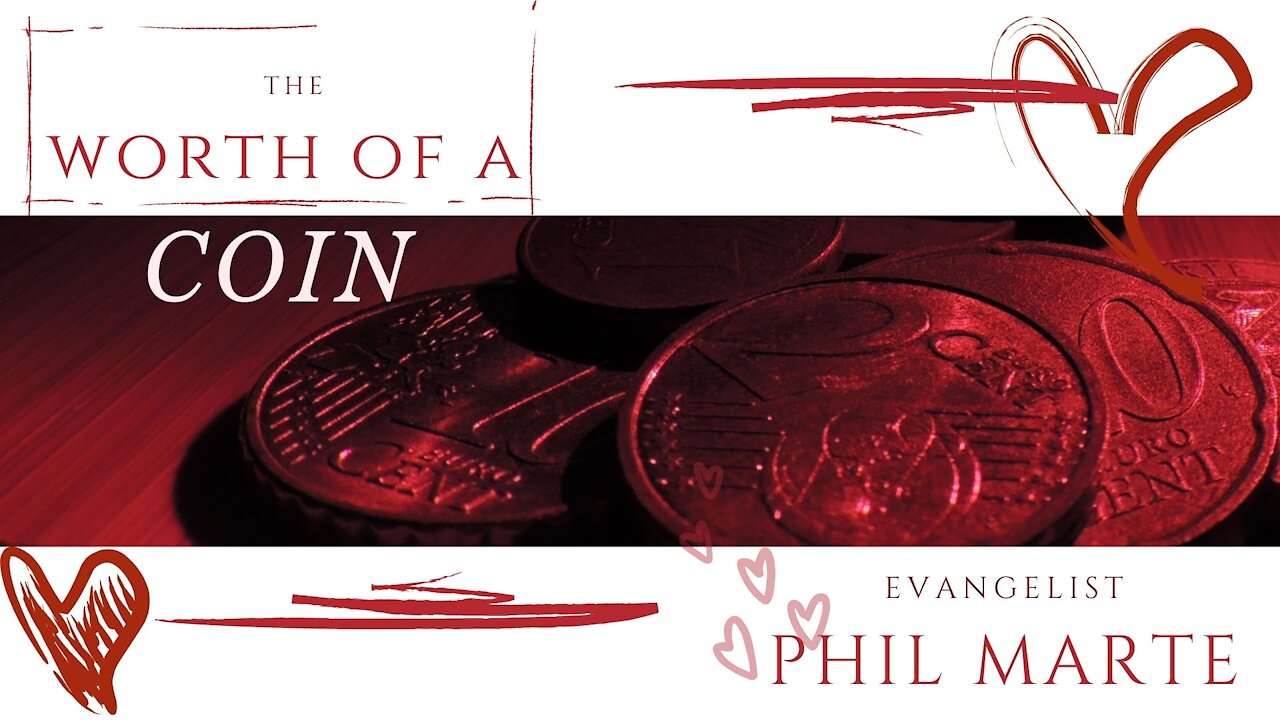 The Worth of a COIN -Phil Marte