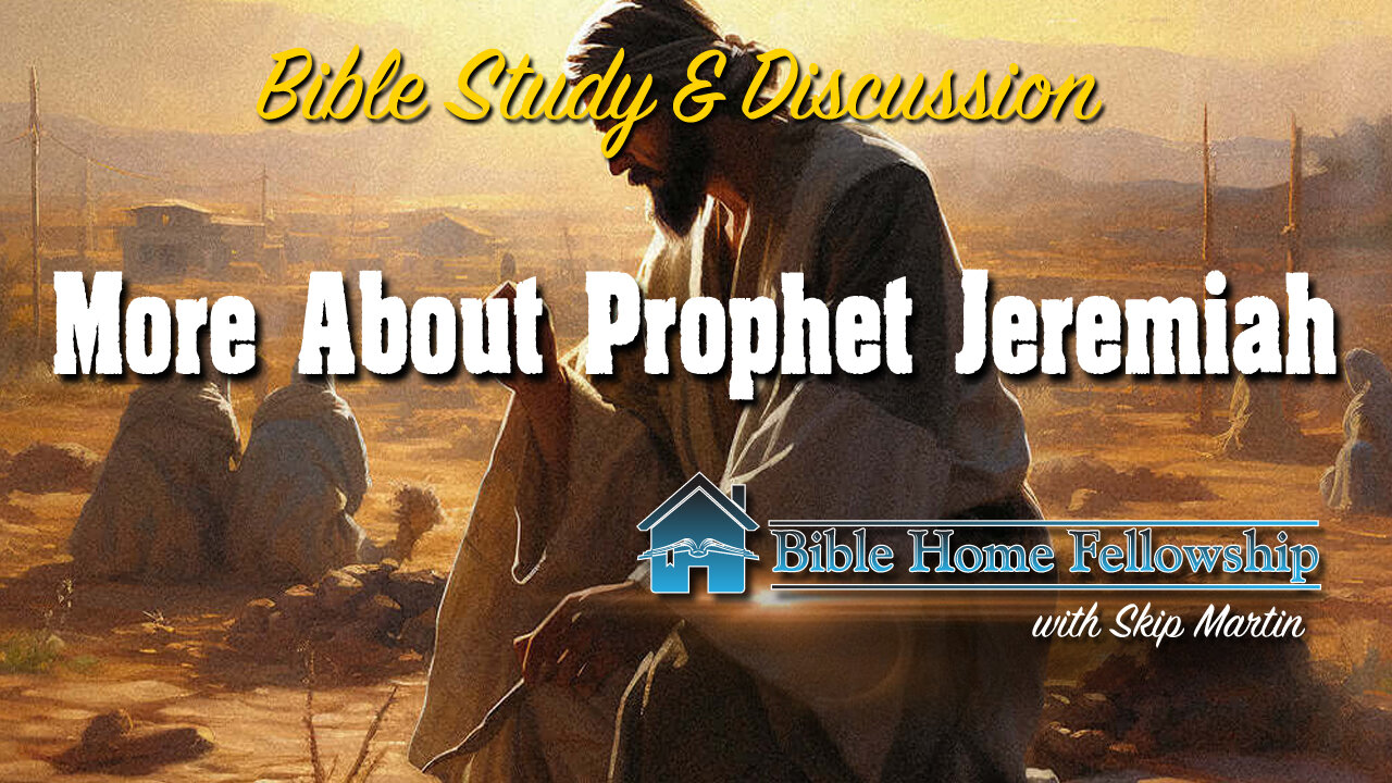 More on The Prophet Jeremiah