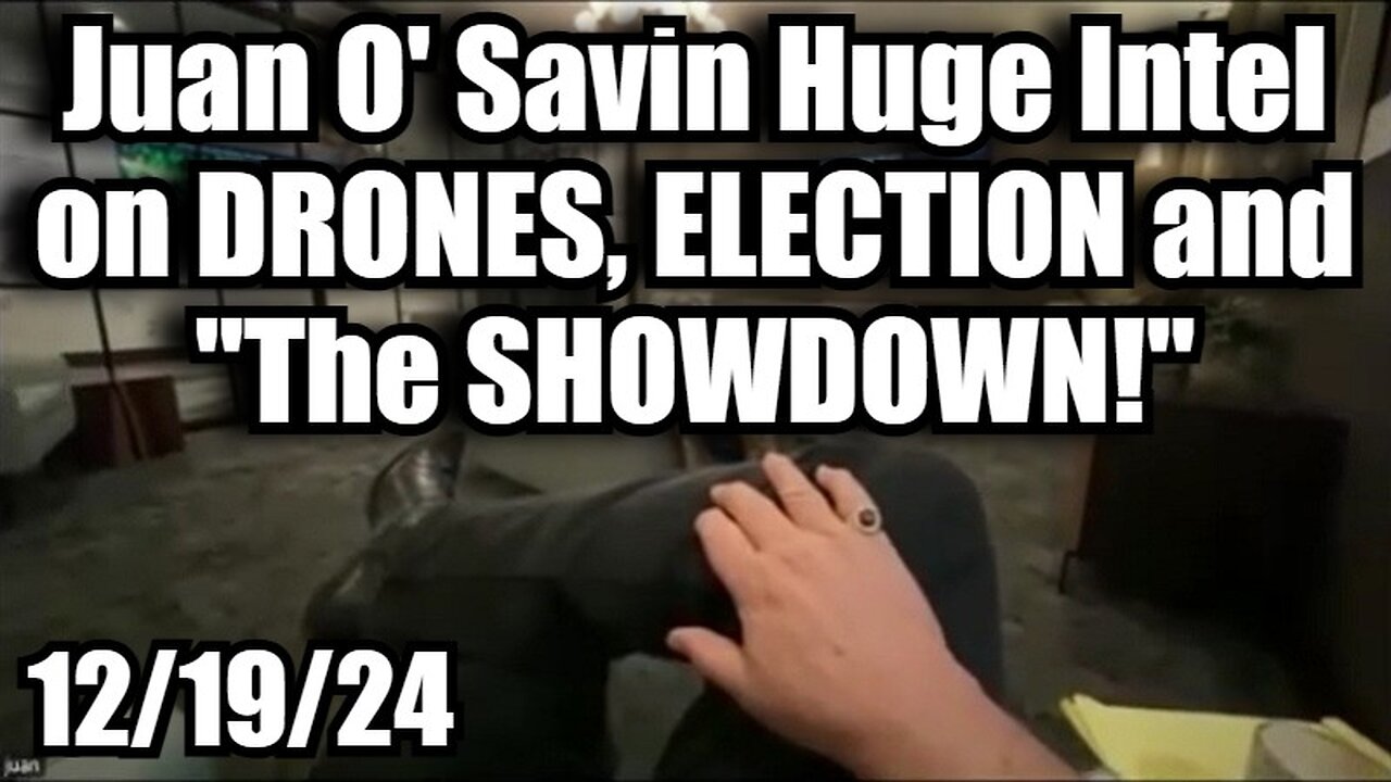 Juan O' Savin HUGE INTEL on DRONES, ELECTION and "The SHOWDOWN!"