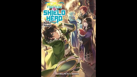 The Rising of the Shield Hero Vol. 17