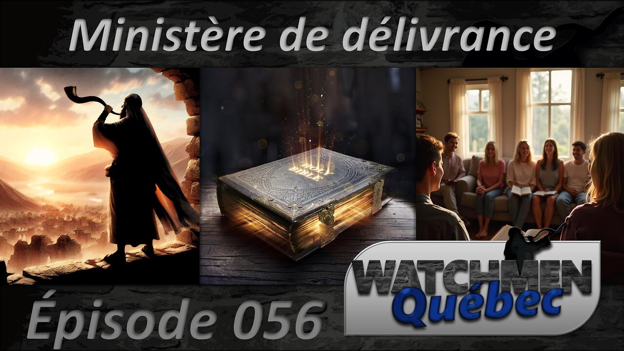 Épisode 056 - Ministère de délivrance