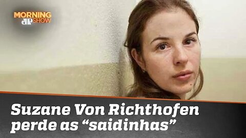 Suzane Von Richthofen perde o direito das "saidinhas"