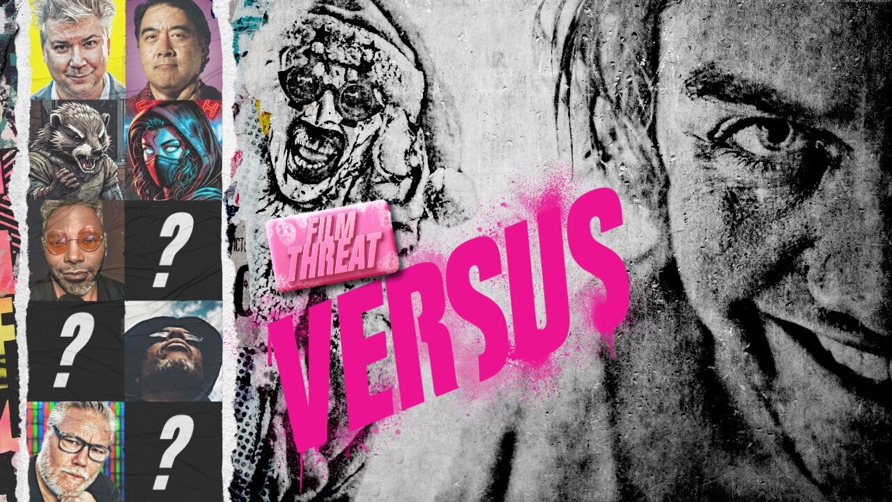 VERSUS: SMILE 2 VS. ART THE CLOWN | Film Threat Versus